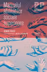 Manualul abilitatilor sociale superioare
