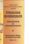Etnologie romaneasca. Partea II: Folcloristica si etnomuzicologie. Partea a 2-a: Metodologie. Arhive. Instrumente de lucru