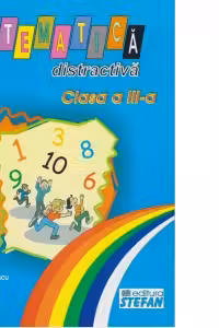 Matematica distractiva clasa a III-a