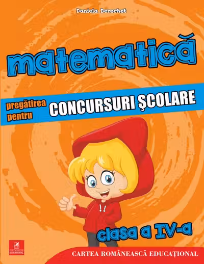 Matematica - Clasa 4 - Pregătirea pentru concursuri școlare