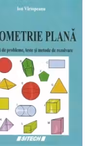 Geometrie plana - tipuri de probleme, teste si metode de rezolvare