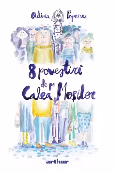 8 povestiri de pe Calea Mosilor, editie ilustrata