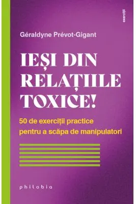 Iesi din relatiile toxice!