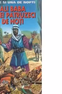O mie si una de nopti: Ali Baba si cei patruzeci de hoti