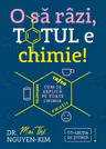 O sa razi, totul e chimie