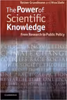 The Power of Scientific Knowledge: From Research to Public Policy - Professor Reiner Grundmann, Professor Nico Stehr