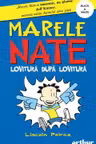 Marele Nate. 2. Lovitura dupa lovitura