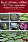 Botanical Gardens and Plant Conservation