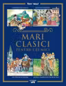 MARI CLASICI PENTRU CEI MICI. Tony Wolf