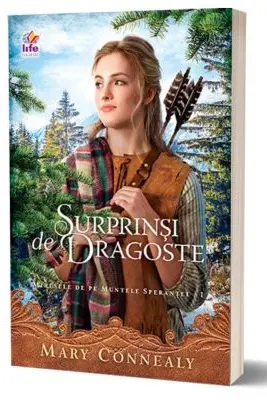 Surprinsi de dragoste - Miresele din Muntele Sperantei-volumul 1
