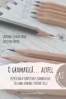 O gramatică altfel. Nivel A2