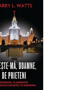 Fereste-ma doamne de prieteni