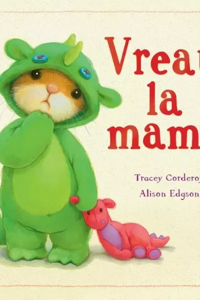 Vreau la mami!