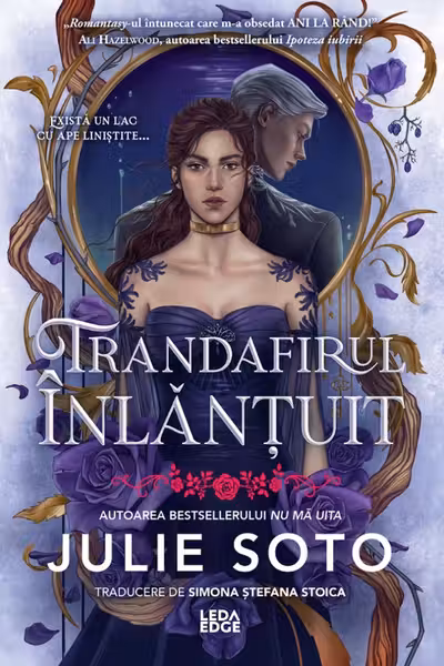 Trandafirul inlantuit (primul volum al seriei „Evermore”) editie speciala