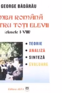Limba romana pentru toti elevii