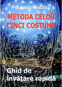 Metoda celor cinci costume. Ghid de invatare rapida