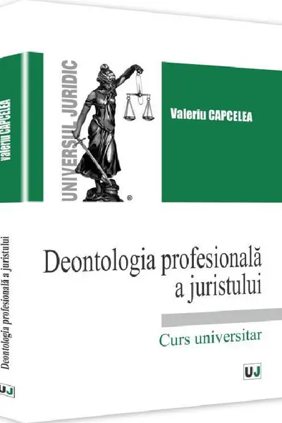 Deontologia profesională a juristului