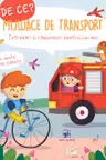 De ce ? Mijloace de transport