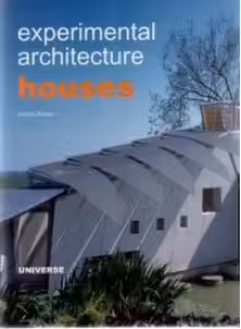 Experimental architecture houses