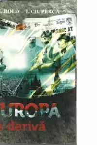 Europa in deriva (o istorie a relatiilor internationale in perioada interbelica)