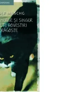 Pot merge și singur și alte povesti de dragoste