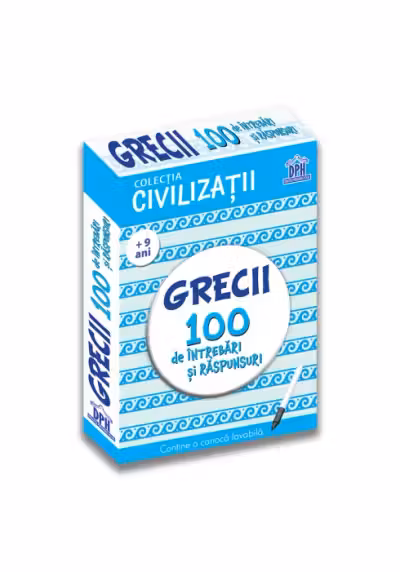 Civilizații: Grecii - 100 de întrebări și răspunsuri