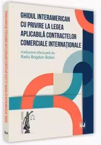 Ghidul interamerican cu privire la legea aplicabila contractelor comerciale internationale