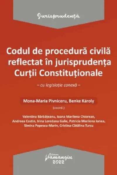 Codul de procedură civilă reflectat în jurisprudența Curții Constituționale
