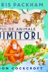 Pui de animale uimitori