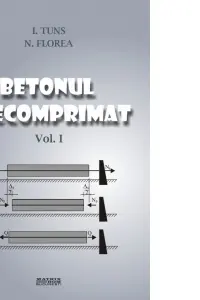 Betonul precomprimat: vol.1