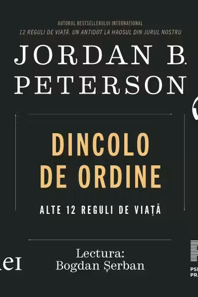Dincolo de ordine. Alte 12 reguli de viață (audiobook)