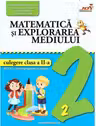Matematica si explorarea mediului. Culegere, clasa a 2-a - Valentina Stefan-Caradeanu