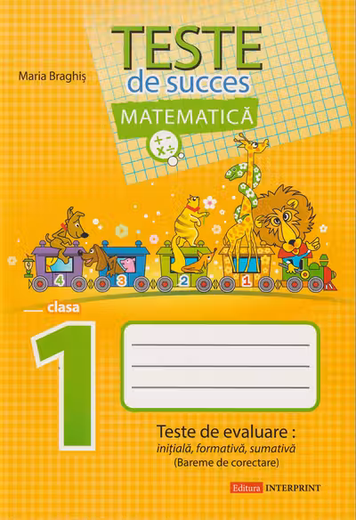 Matematica cl.1 Teste de succes Braghis M.