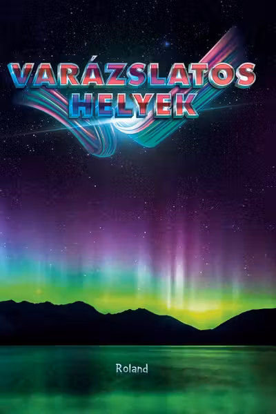 Vrăjălaştor helyek. Locuri magice