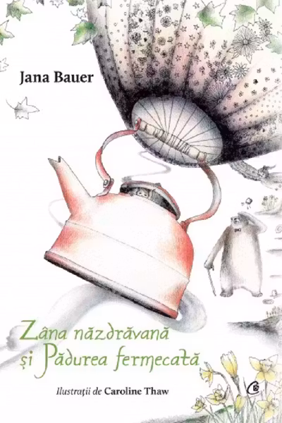 Zana nazdravana si padurea fermecata