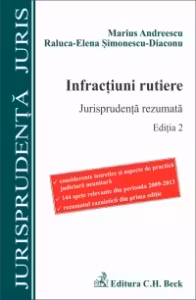 Infractiuni rutiere. Jurisprudenta rezumata. Editia 2