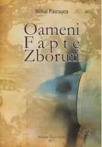 Oameni, fapte, zboruri