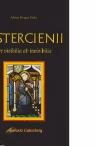 Cistercienii - per visibilia ad invisibilia