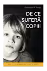 De ce sufera copiii