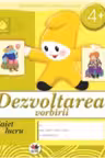 Dezvoltarea vorbirii. Grupa mijlocie 4+. Litera