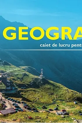 Geografie - Clasa a 8 - Caiet de lucru