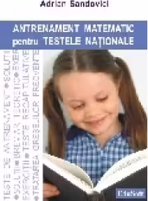 Antrenament matematic pentru Testele Nationale
