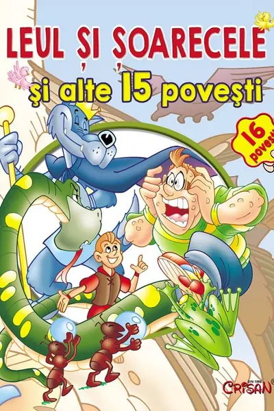 Leul și șoarecele și alte 15 povești