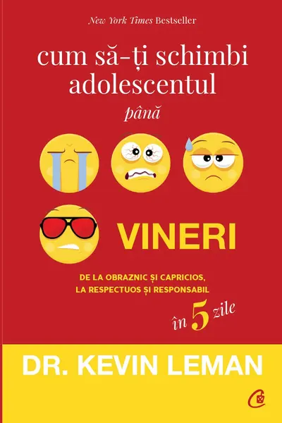 Cum sa-ti schimbi adolescentul pana vineri. ED. II