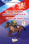 Limba Engleza pentru clasa a II-a - caiet de lucru