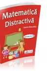 Matematica distractiva pentru clasele a III-a si a IV-a