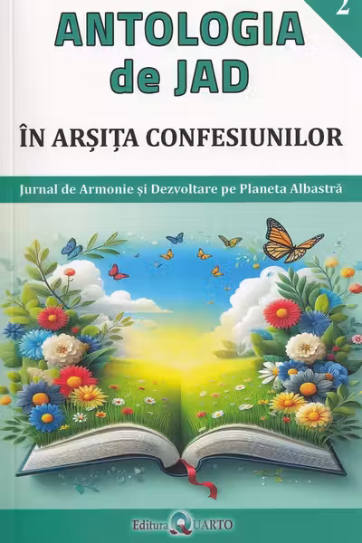 În arșița confesiunilor. Seria Antologia de Jad Vol. 2