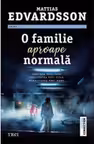 O familie aproape normala