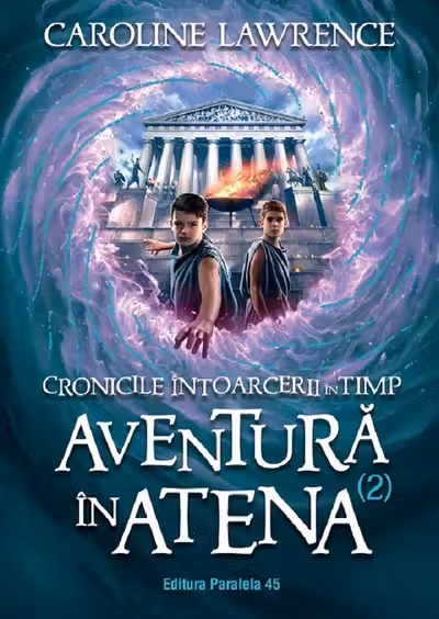 Cronicile întoarcerii în timp Vol.2: Aventura în Atena