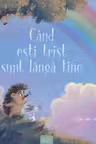 Cand esti trist sunt langa tine